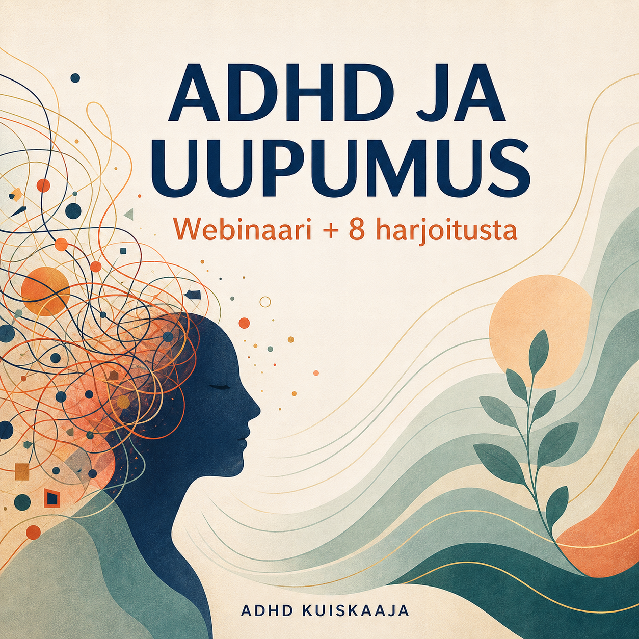 ADHD ja uupumus – webinaaritallenne + lisämateriaalit