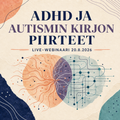 ADHD ja autismin kirjon piirteet – livewebinaari 20.8.2026