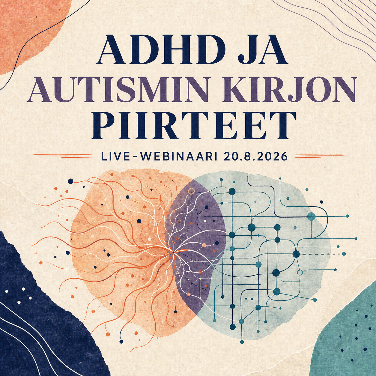 ADHD ja autismin kirjon piirteet – livewebinaari 20.8.2026